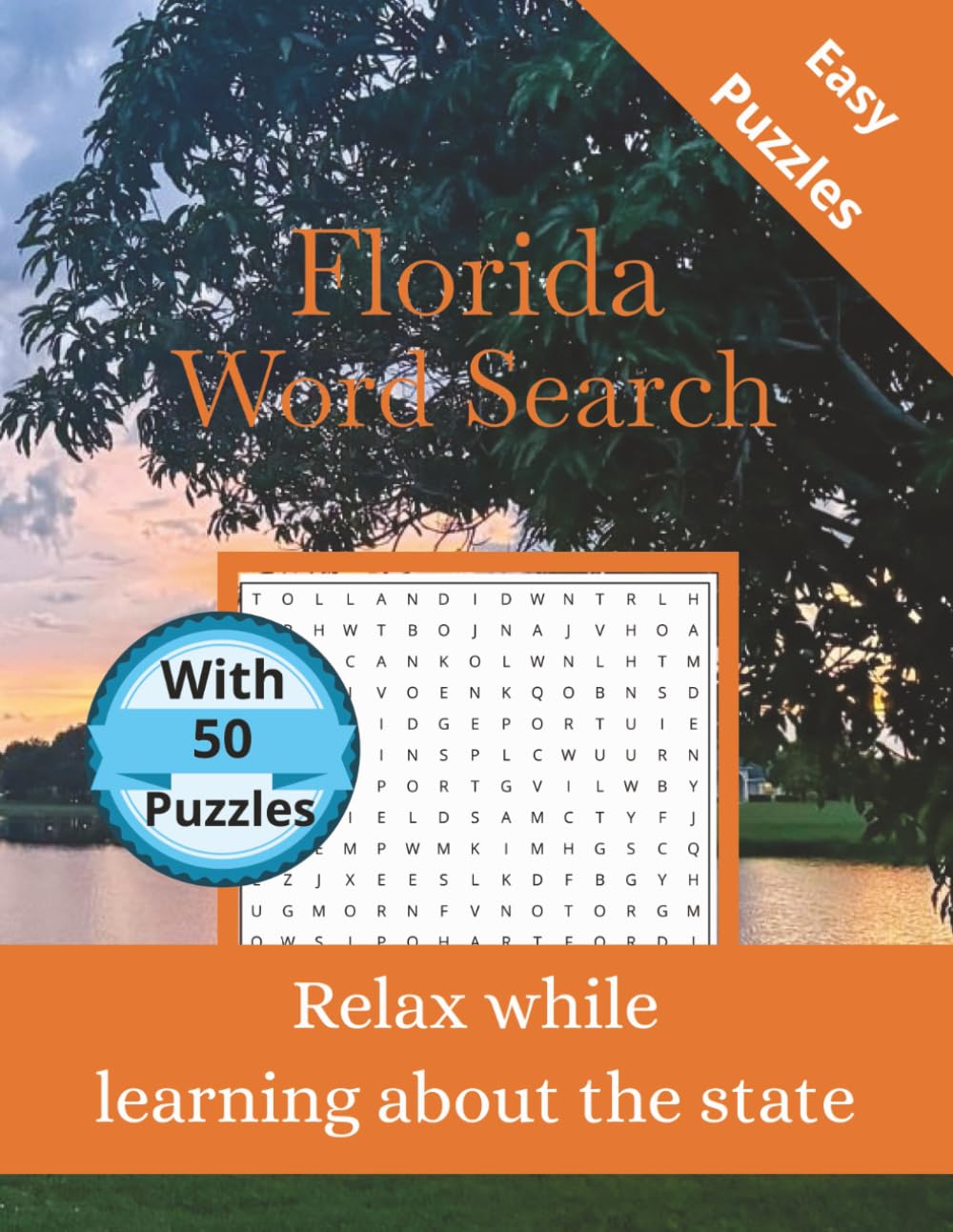 Florida Word Search: 50 Themed Puzzles Celebrating the Sunshine State – Word Search for Adults and Teens with Solutions (State-by-State Word Search)