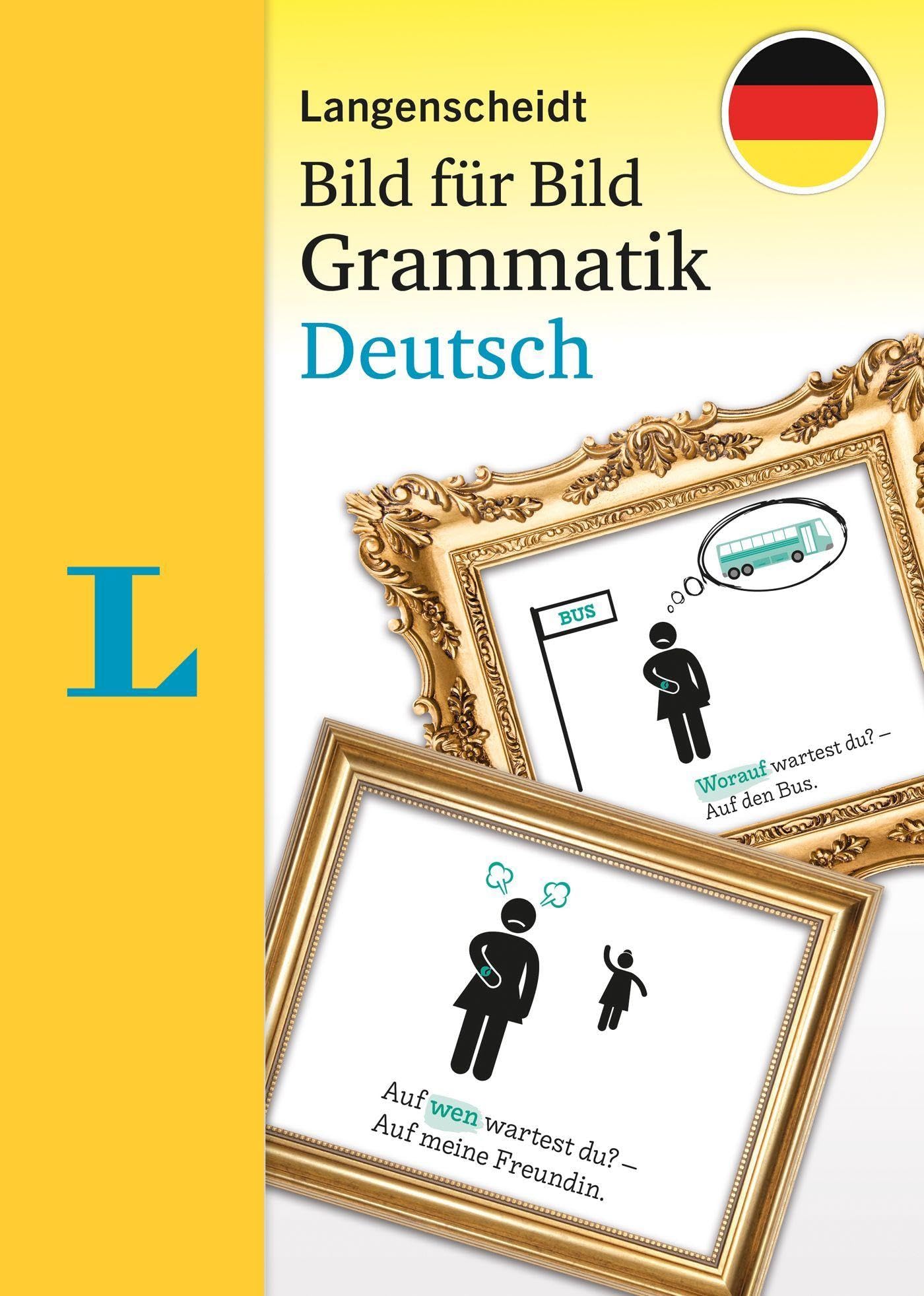 Langenscheidt Bild für Bild Grammatik Deutsch als Fremdsprache: Die visuelle Grammatik für den leichten Einstieg