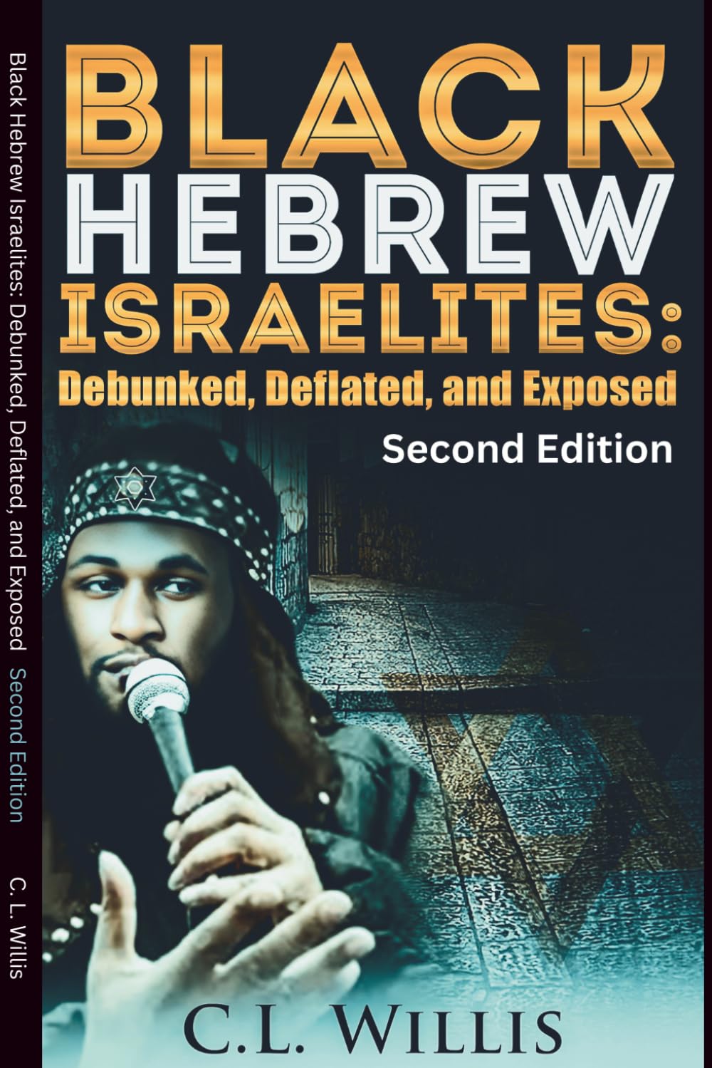 Black Hebrew Israelites: Debunked, Deflated, and Exposed: Second Edition