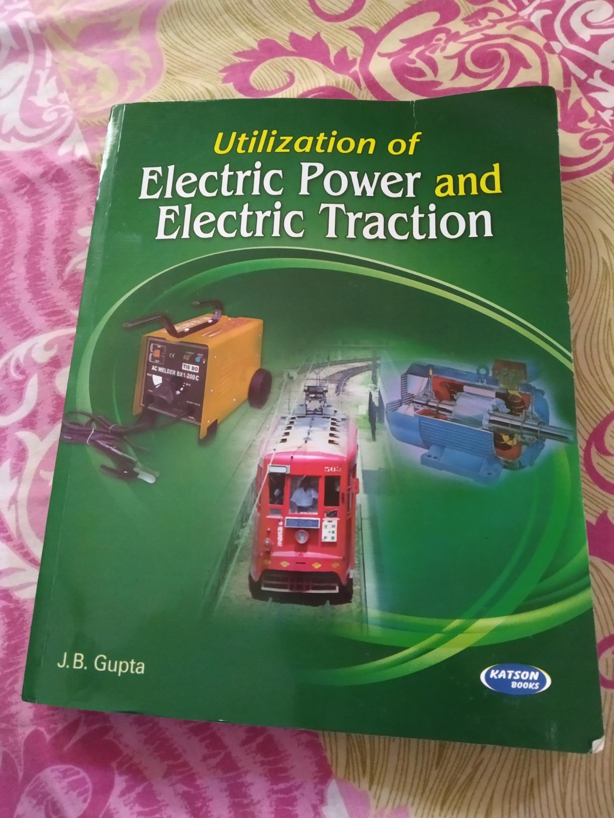 Utilization of Electric Power & Electric Traction : J.B Gupta: Amazon ...