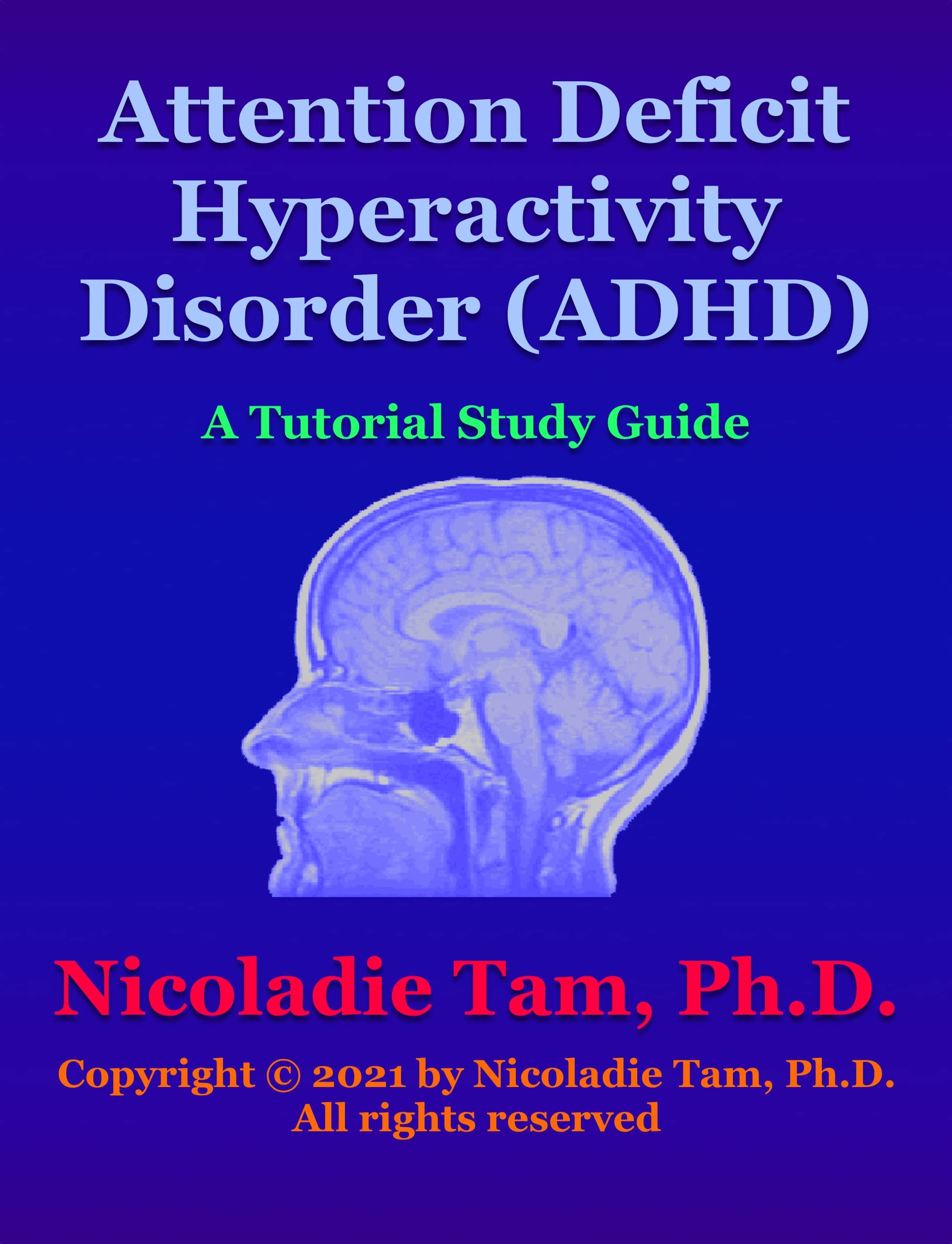 ADHD/ADD: Attention Deficit Hyperactivity Disorder: A Tutorial Study Guide (Science Textbook Series)