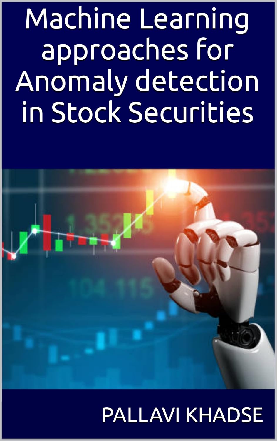 Machine Learning approaches for Anomaly detection in Stock Securities