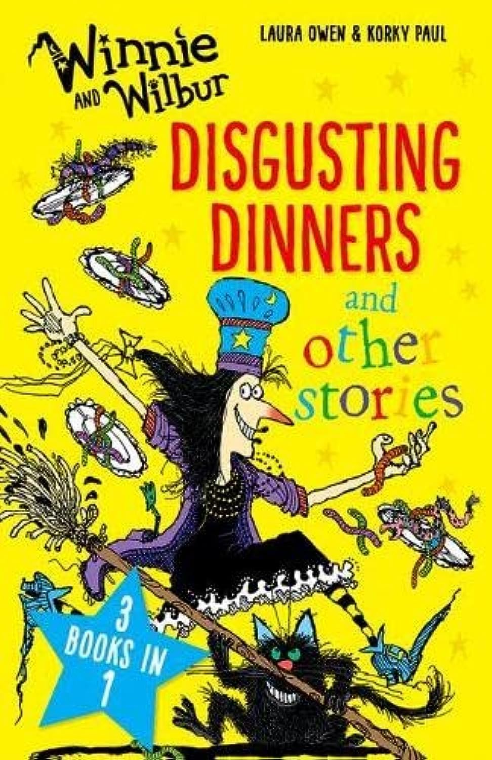 Winnie and Wilbur Disgusting Dinners and other stories  by Laura Owen PAPERBACK