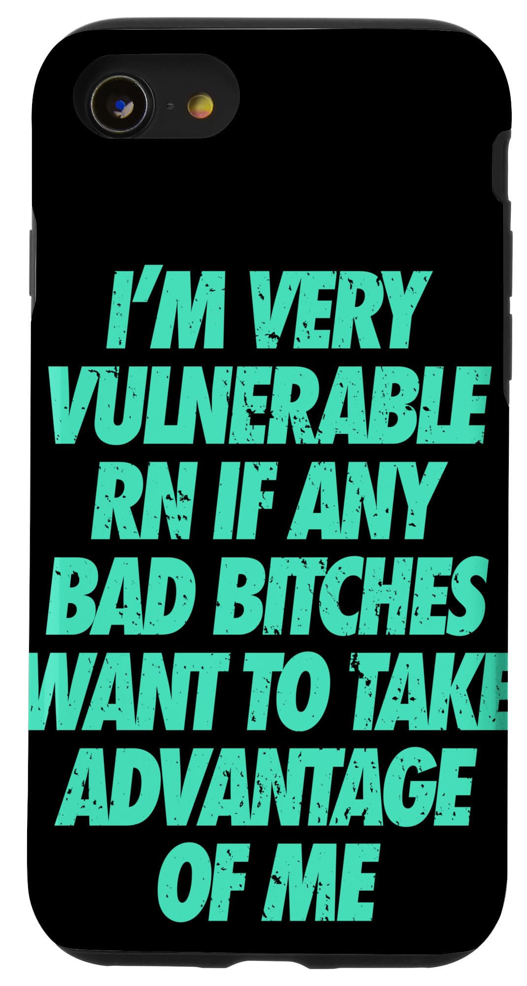 iPhone SE (2020) / 7 / 8 I'm Very Vulnerable RN Case