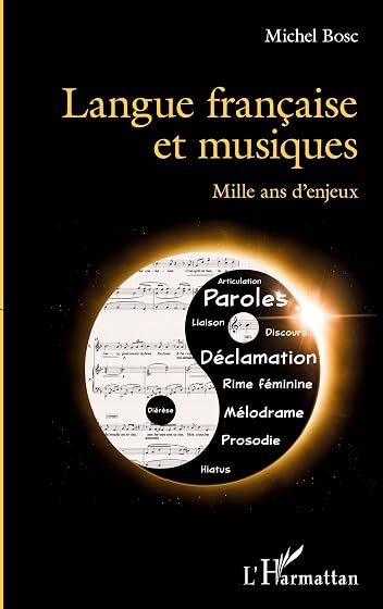 Langue Française et Musiques: Mille Ans D Enjeux