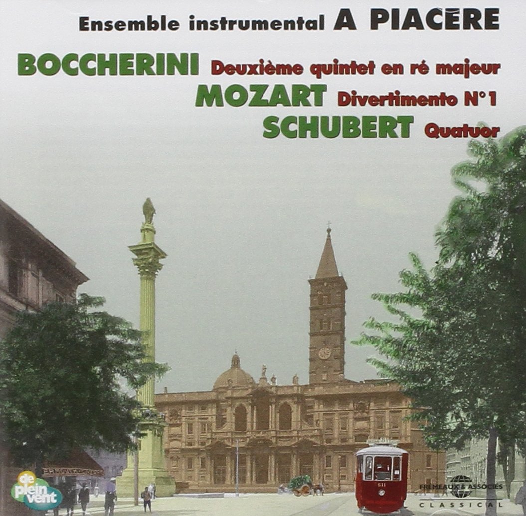 A Piacere Ensemble Instrumental [Audio CD] Boccherini / Mozart / Schubert / Piacere