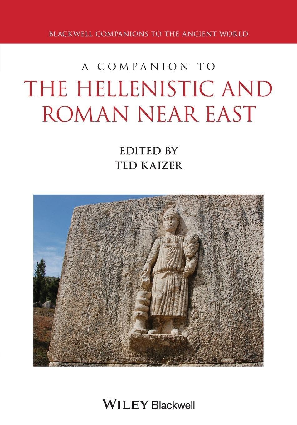 A Companion to the Hellenistic and Roman Near East (Blackwell Companions to the Ancient World)      Paperback – December 22, 2025