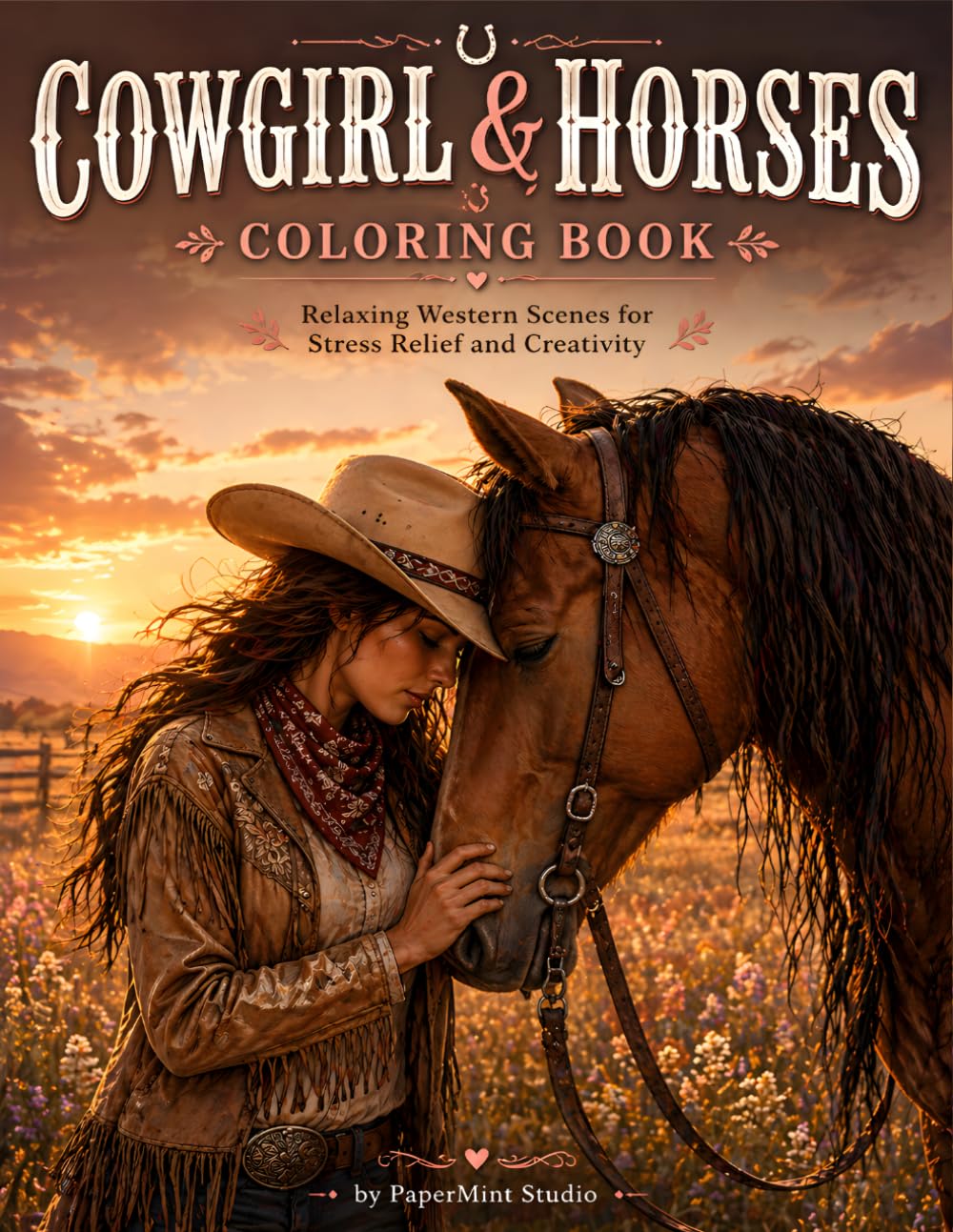 COWGIRL & HORSES: Coloring Book, Relaxing Western Scenes for Stress Relief and Creativity for Adults