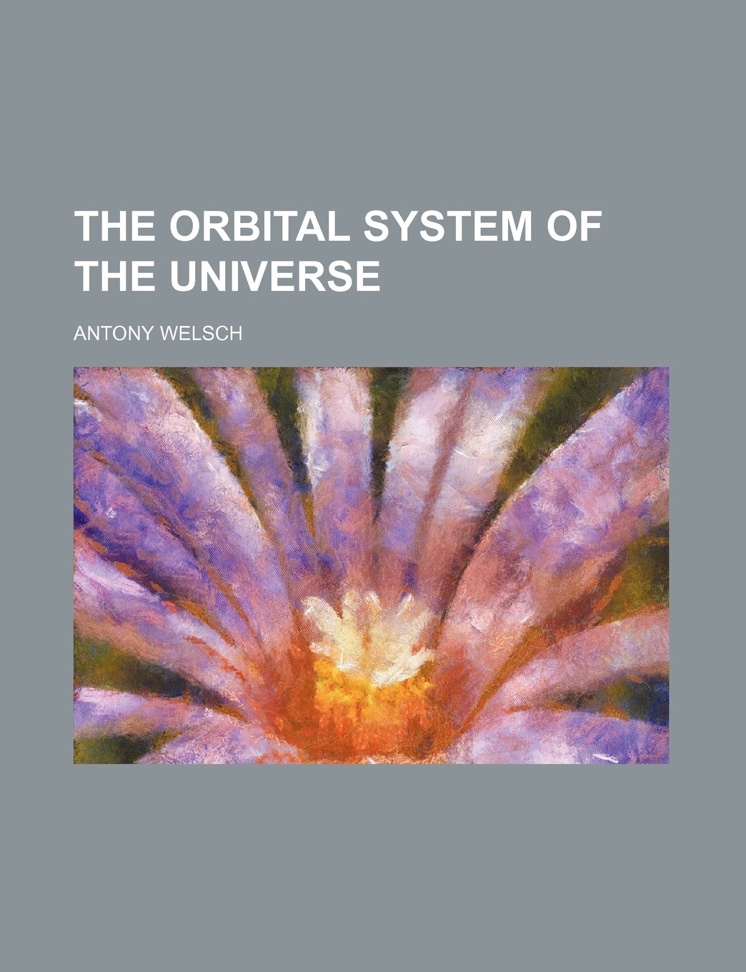 The Orbital System of the Universe