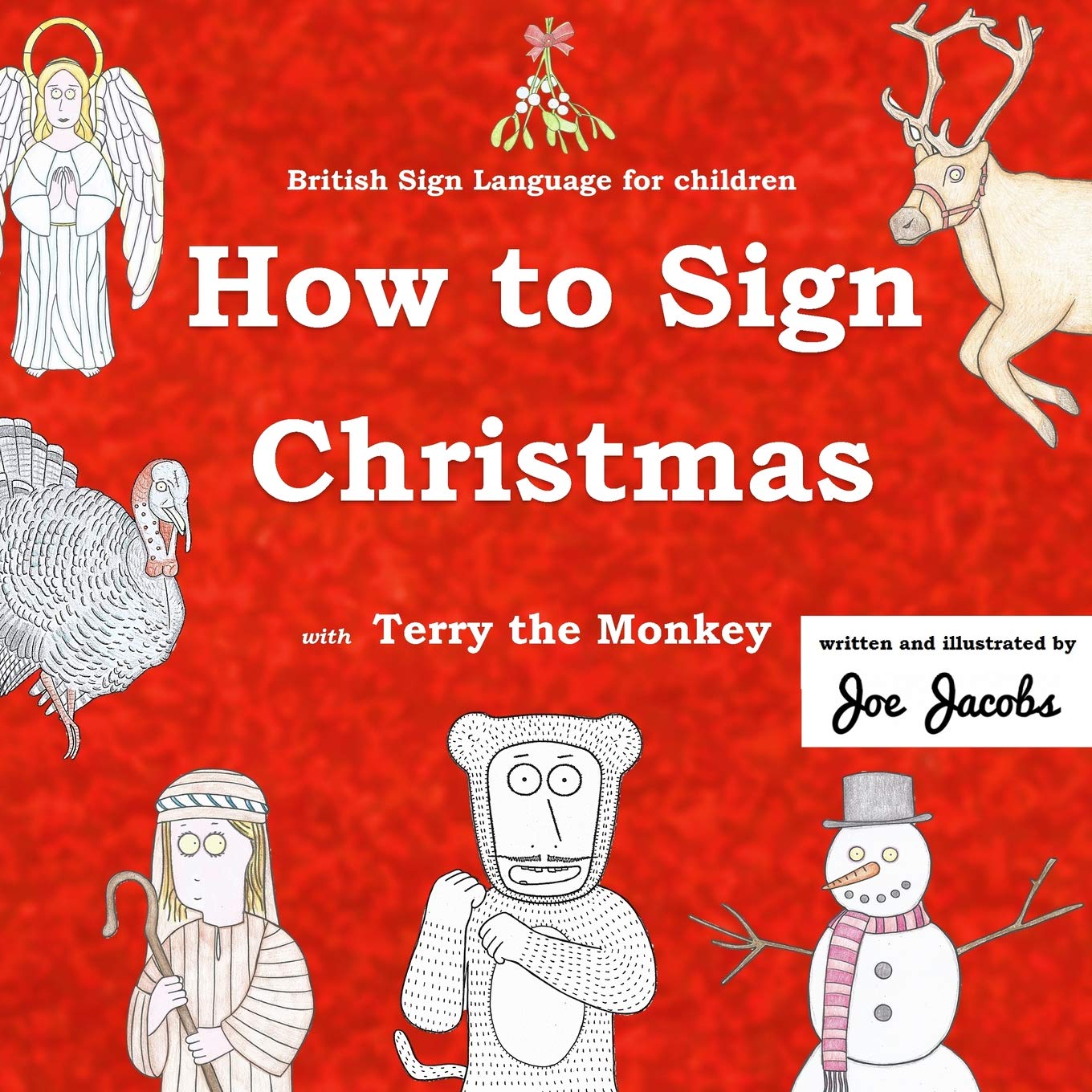 How to Sign Christmas with Terry the Monkey: British Sign Language for children