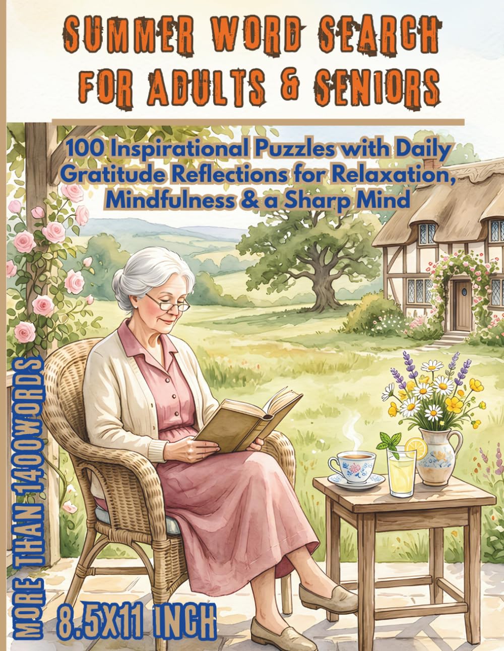 Summer Word Search for Adults & Seniors: 100 Inspirational Puzzles with Daily Gratitude Reflections for Relaxation, Mindfulness & a Sharp Mind