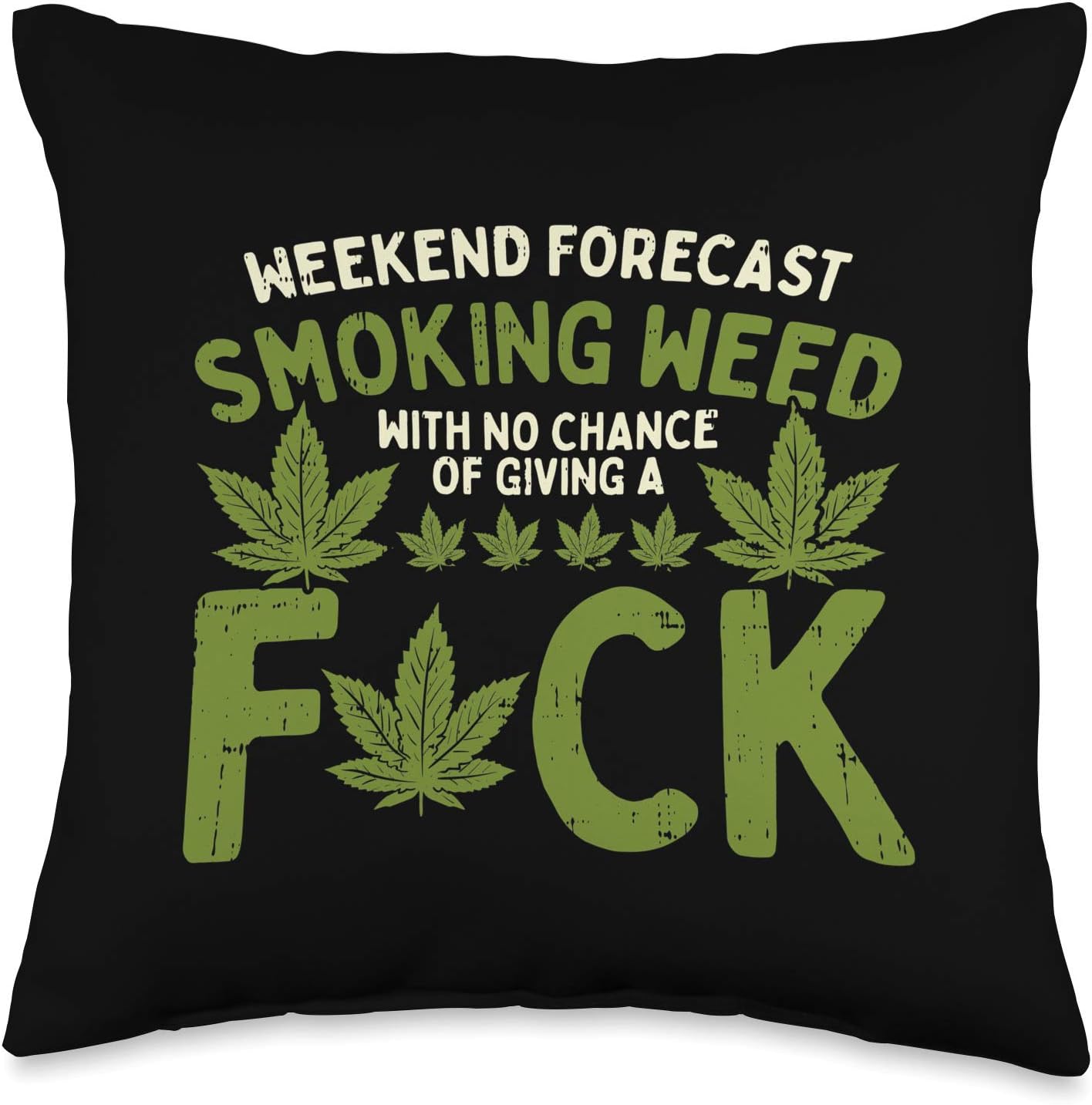 Weekend Forecast Smoking Weed Cannabis 420 THC Stoner Gift Throw Pillow