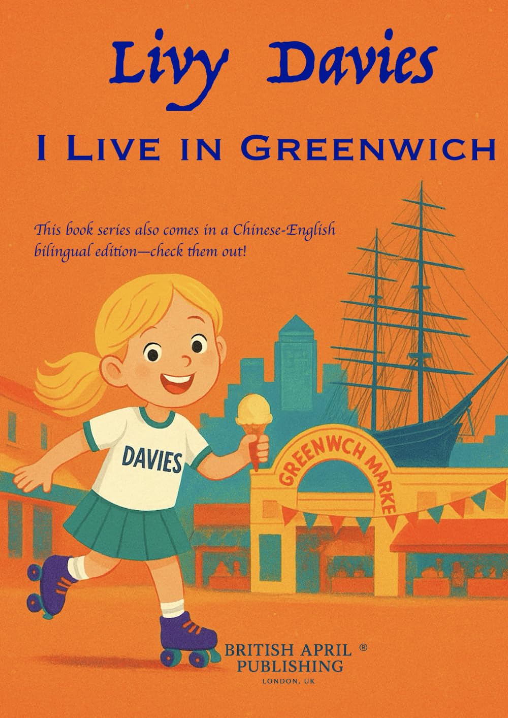Livy Davies: I Live in Greenwich - Kids Early Reading - Delightful Picture Book (#1): Spark Curiosity & Build Vocabulary with Vivid Colourful Cartoons ... Stories (Kids Early Reading Picture Books)