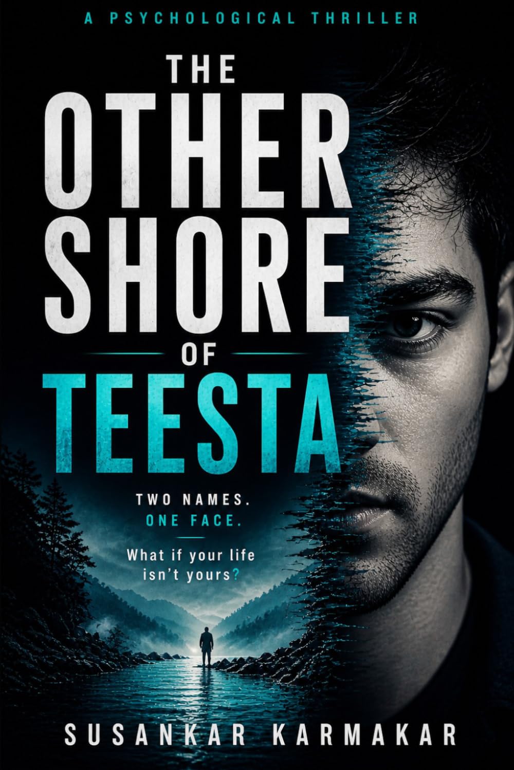 The Other Shore of Teesta: A Psychological Thriller of Identity and Memory