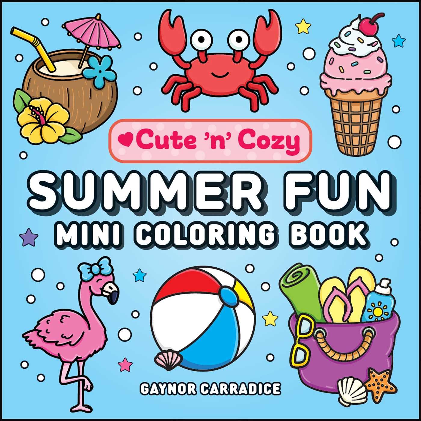 Summer Fun Mini Coloring Book (Cute and Cozy)