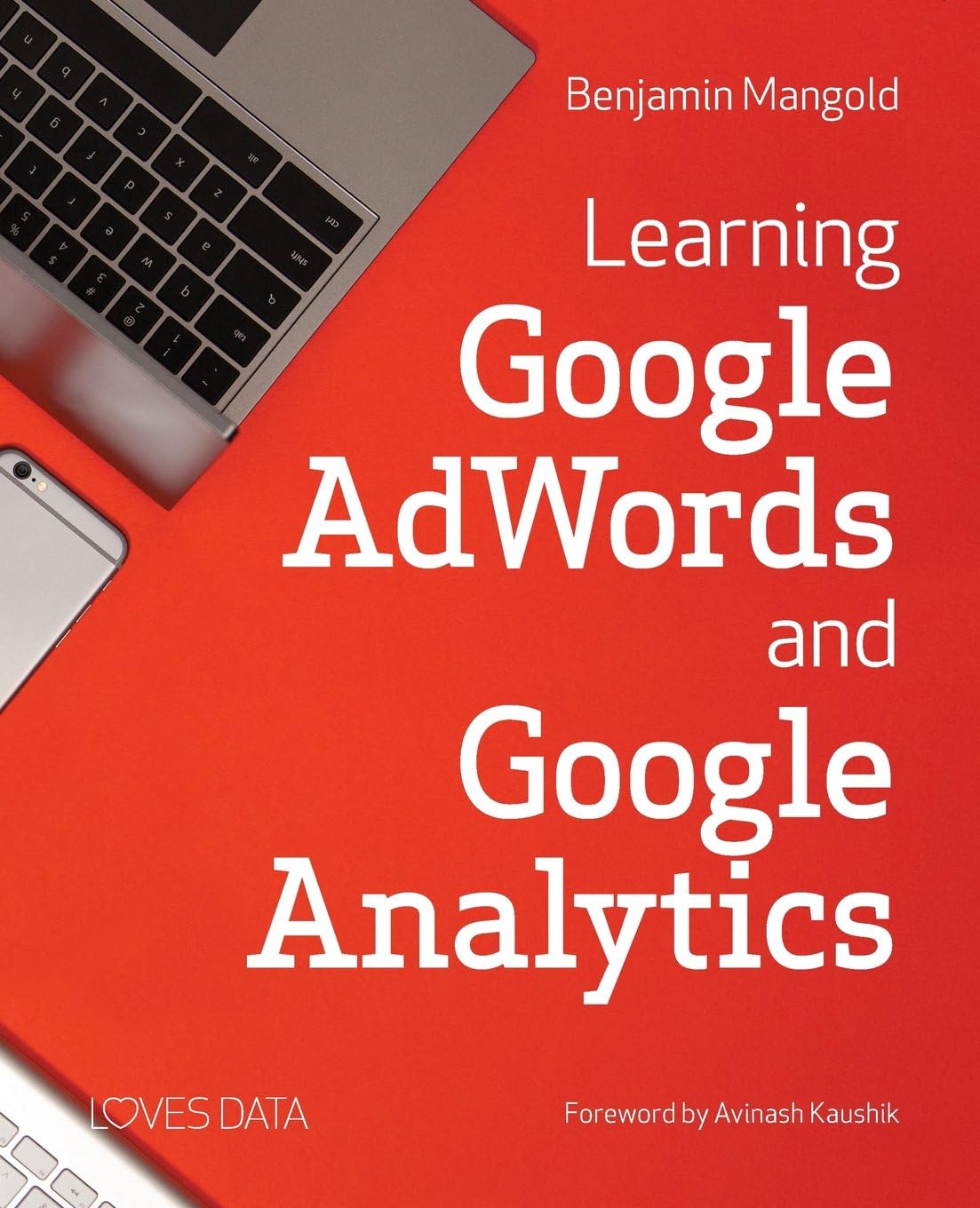 Learning Google AdWords and Google Analytics