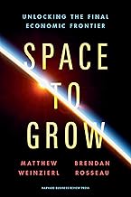 Space to Grow: Unlocking the Final Economic Frontier