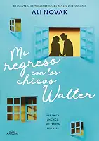 Mi regreso con los chicos Walter (Mi vida con los chicos Walter 2) (Spanish Edition)