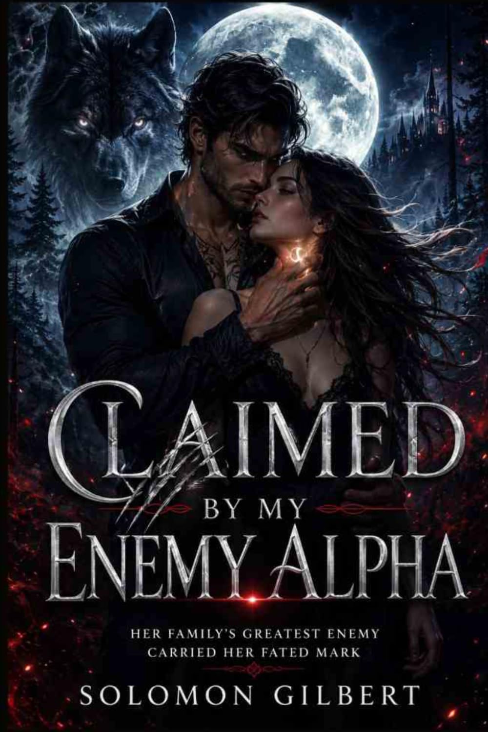 Claimed by My Enemy Alpha: Her family's greatest enemy carried her fated mark