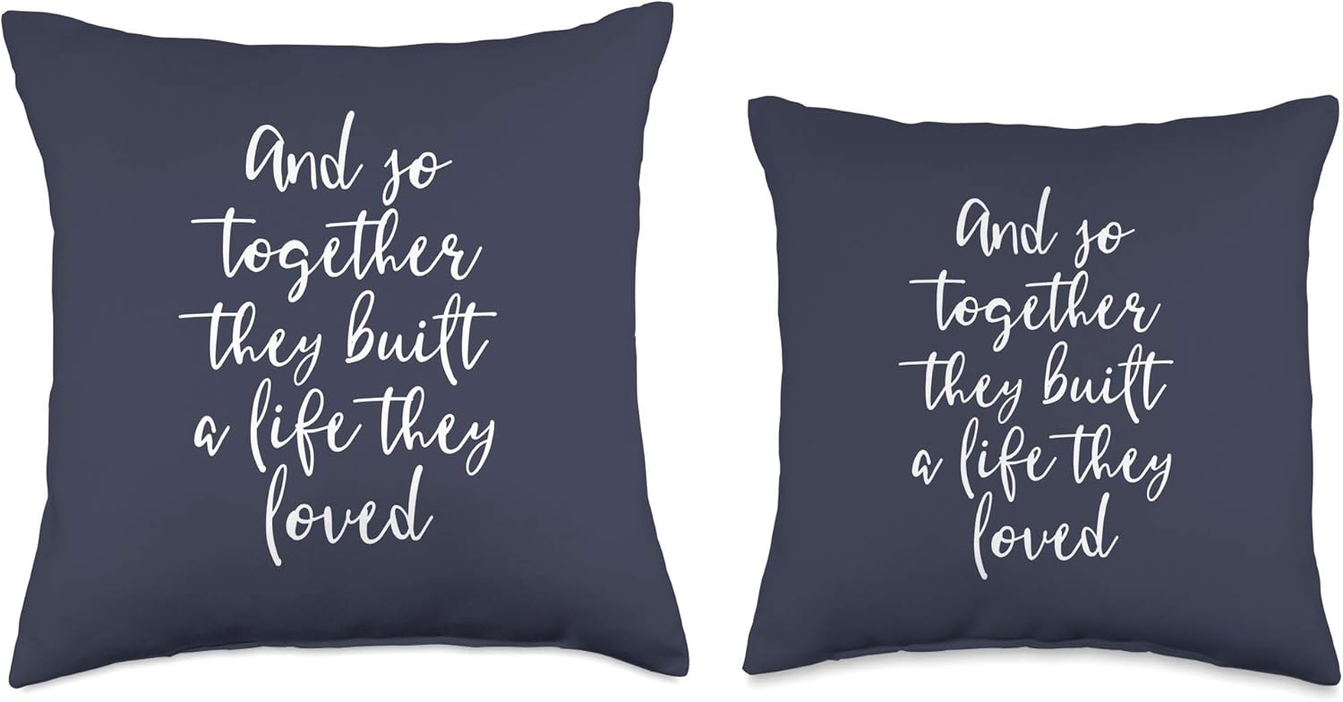 And So Together They Built A Life They Loved Wedding Throw Pillow
