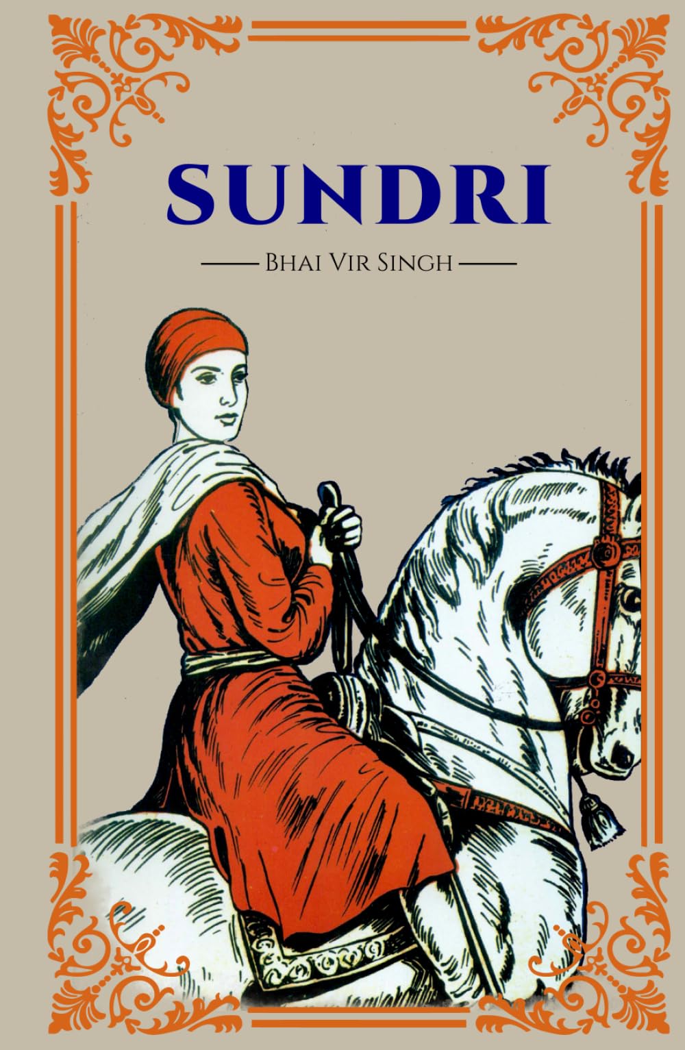 Sundri: A Tale of Selflessness, Courage and Resilience