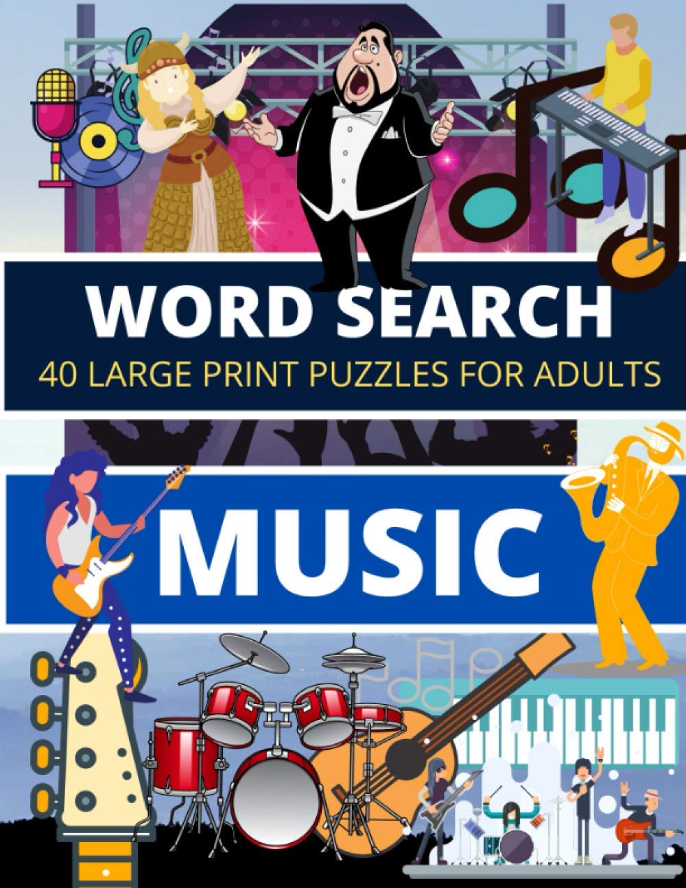 Word Search MUSIC: 40 Large Print Puzzles for Adults (Word Search Puzzles for Adults)