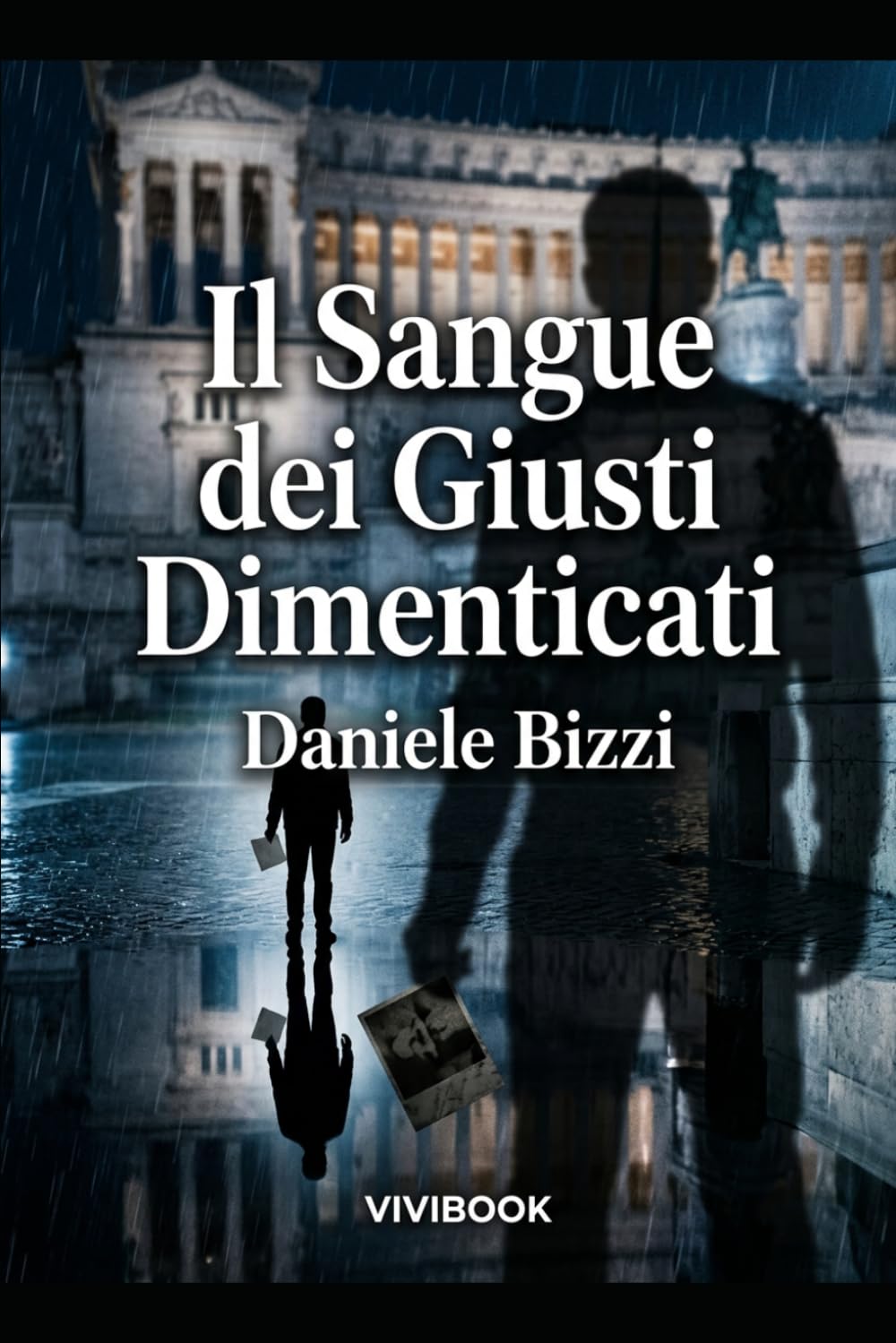 Il Sangue dei Giusti Dimenticati (Le avventure di un Carabiniere)