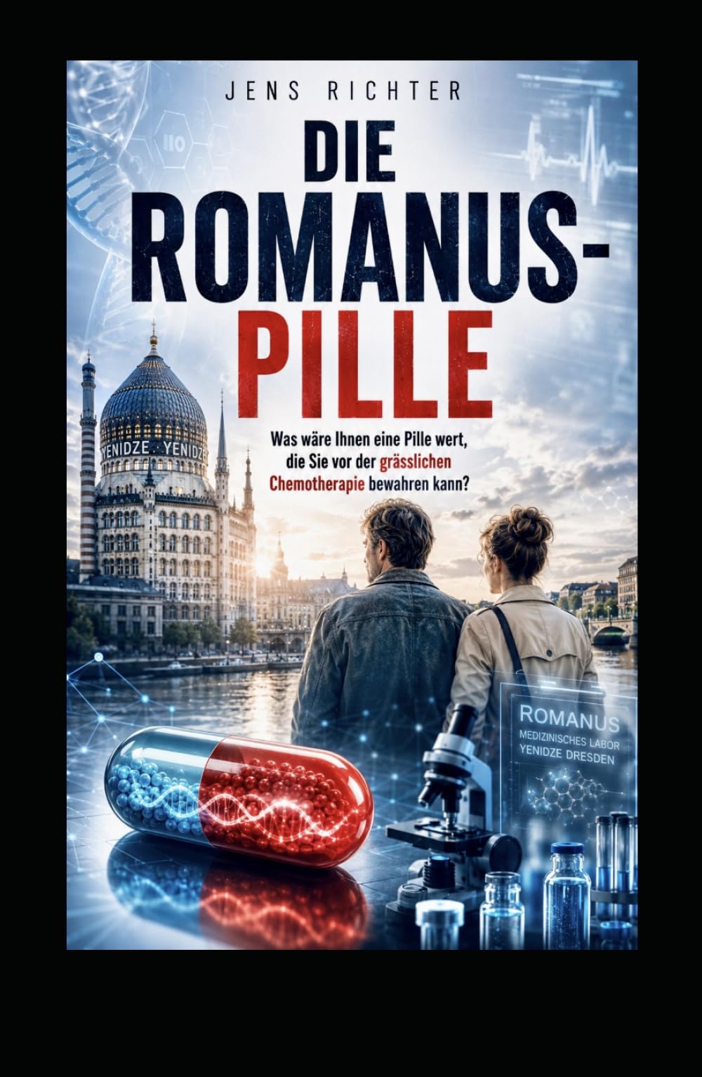 DIE ROMANUS-PILLE: Was wäre Ihnen eine Pille wert, die Sie vor der grässlichen Chemotheapie bewahrt?