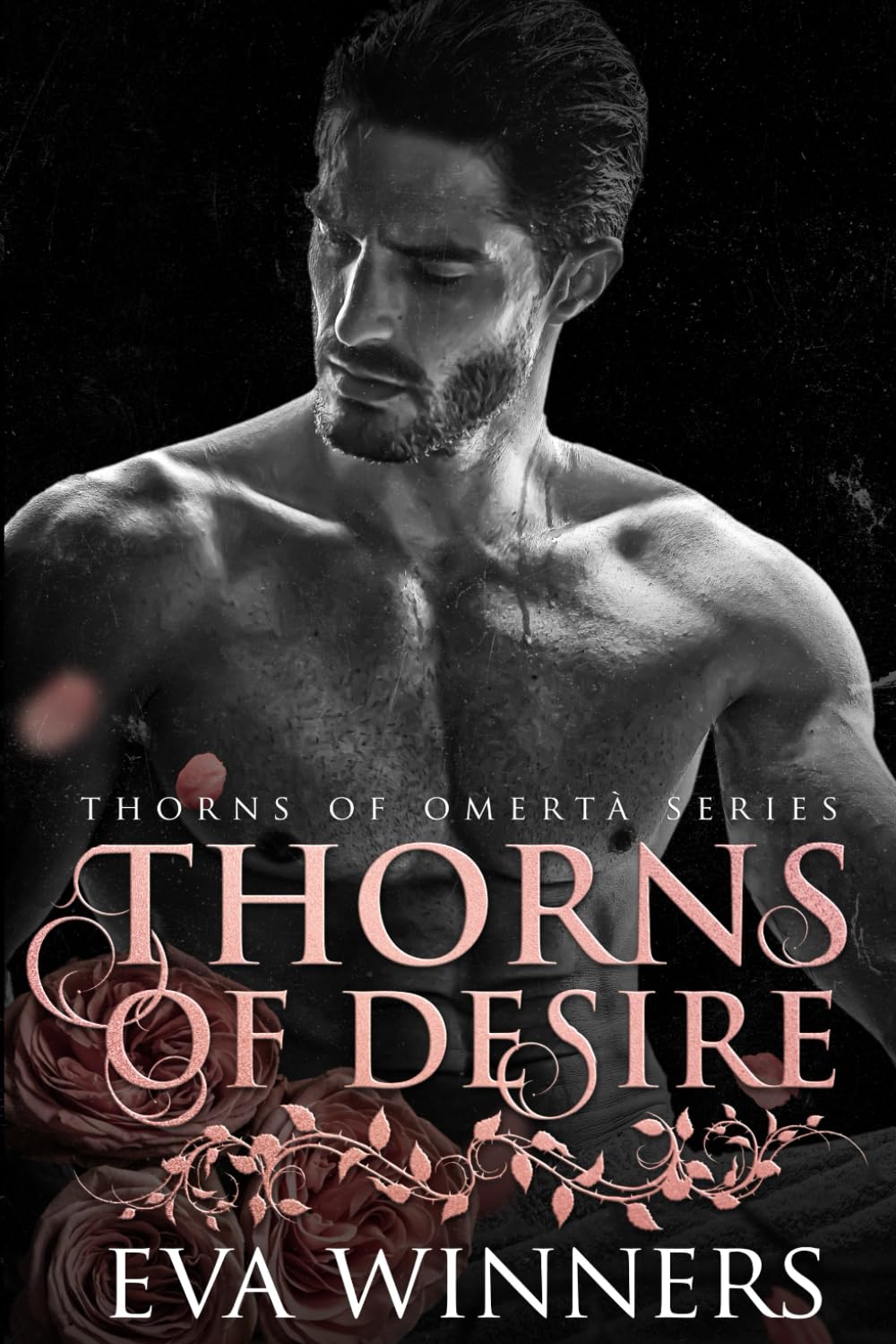 Thorns of Desire: A Dark Mafia Romance (Thorns of Omertà)