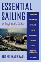 Essential Sailing: A Beginner’s Guide