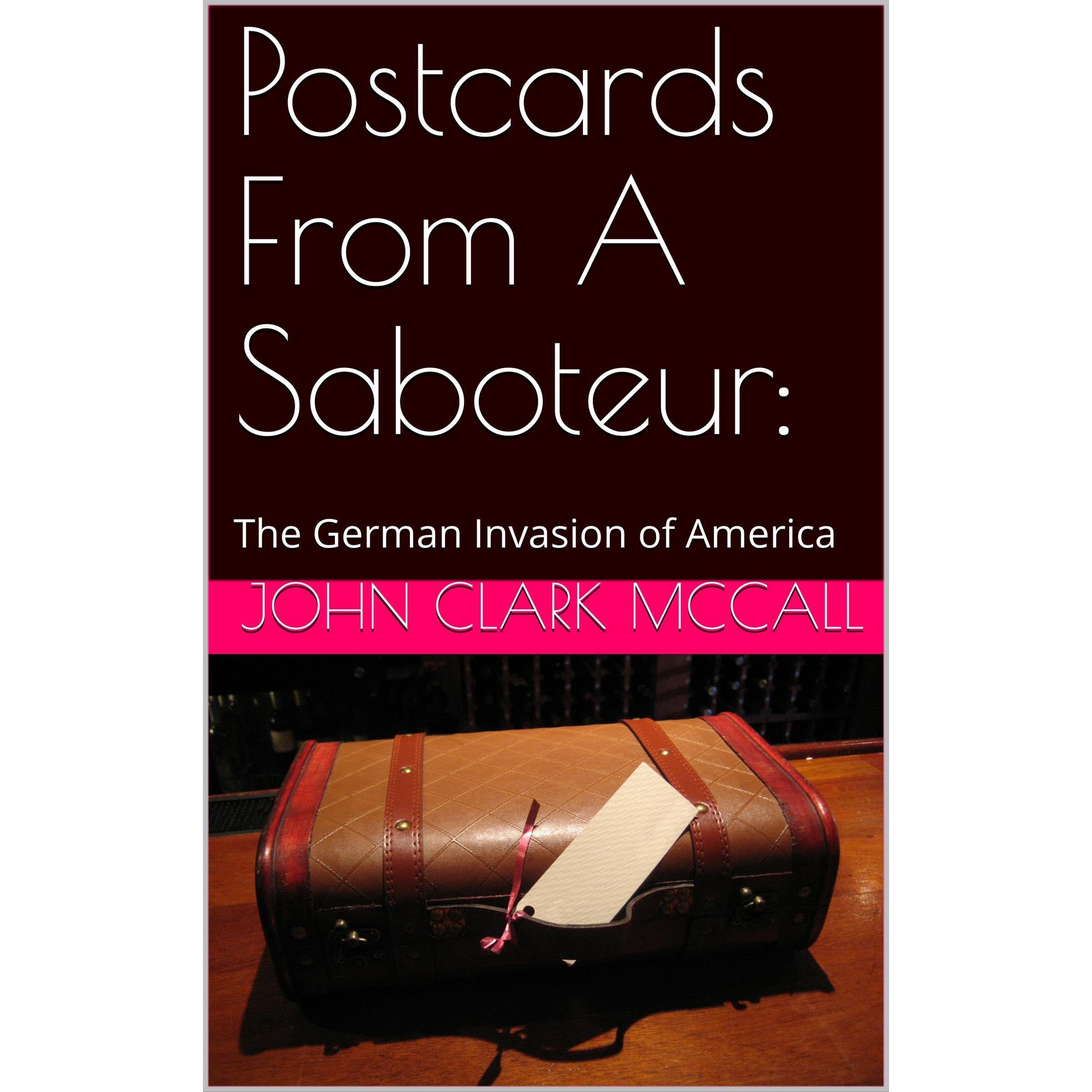 Postcards From A Saboteur: