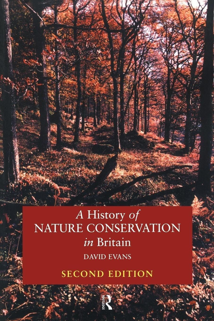 A History of Nature Conservation in Britain, Second Edition,Davi