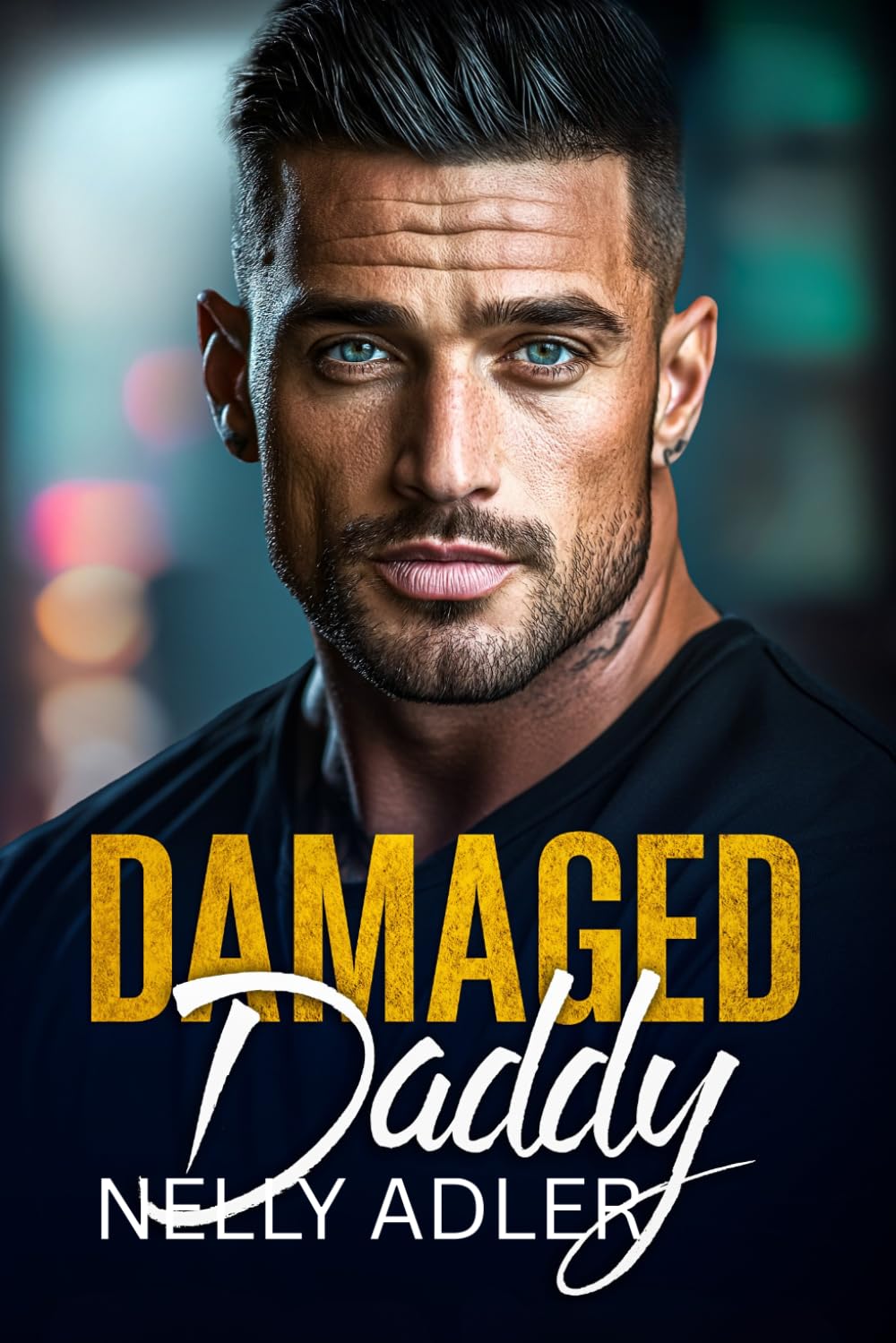 Damaged Daddy: A Small Town Military Romance (The Wildfire Pact Series)
