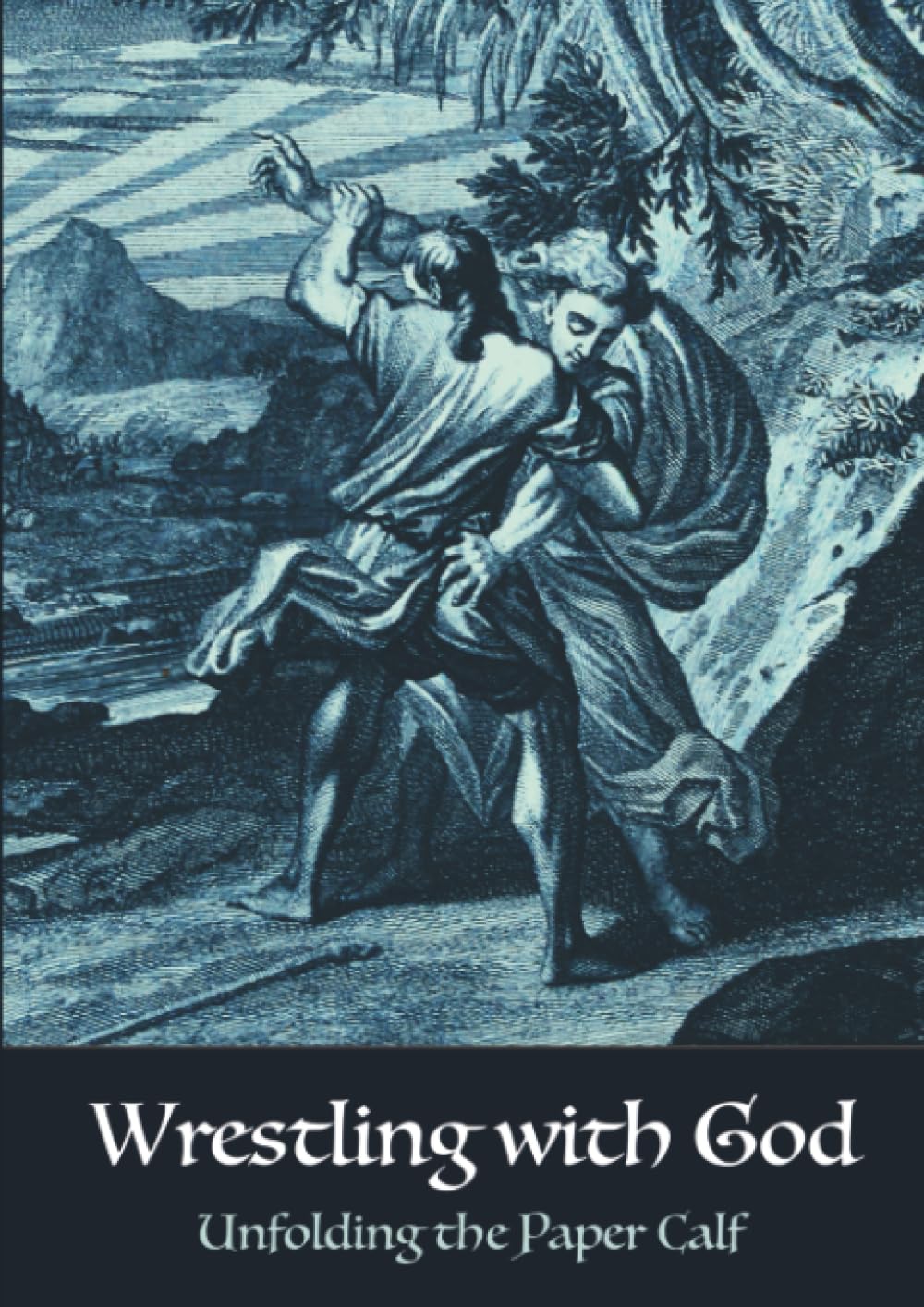 Wrestling with God