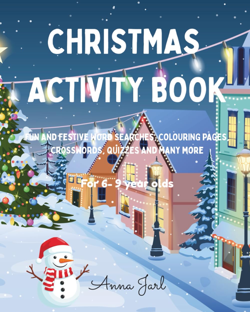 Christmas Activity Book: Festive and fun puzzles and colouring book for kids