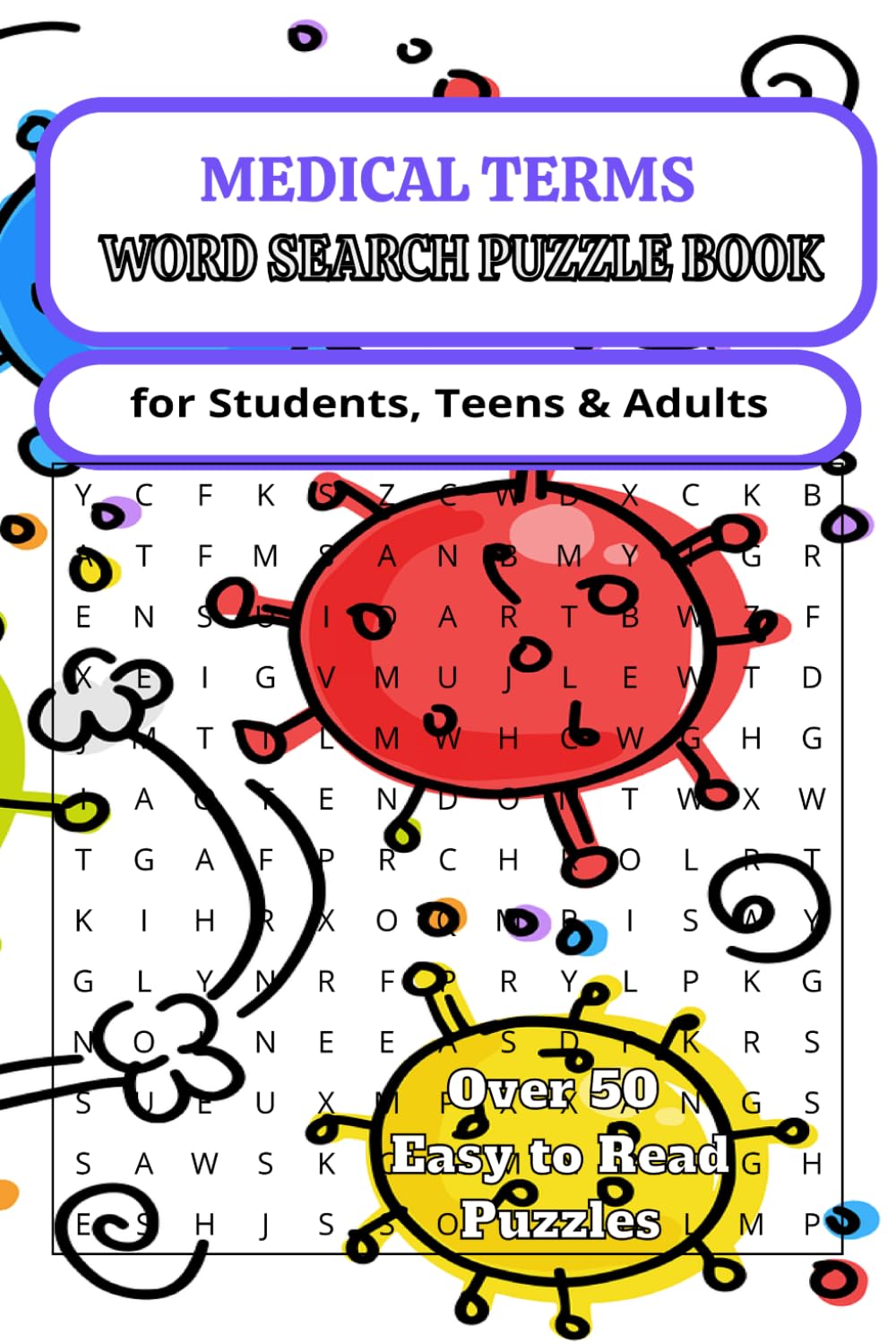 Medical Terms Word Search Puzzle Book: 50+ Puzzles (Medical Terms Puzzle Books)
