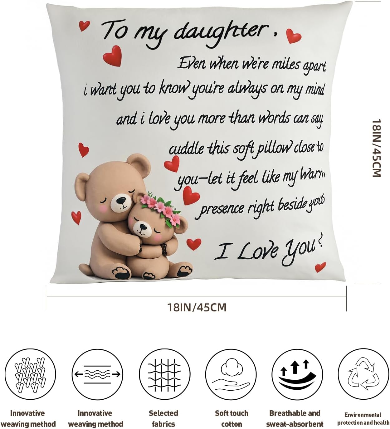 to My Daughter Throw Pillow Cover, 18 x 18 Inches - Girl's Birthday Gift, Parent-Child Interaction Gift, Decorative Cushion Case for Bedroom & Sofa, A Gift from Mom and Dad (Daughter)