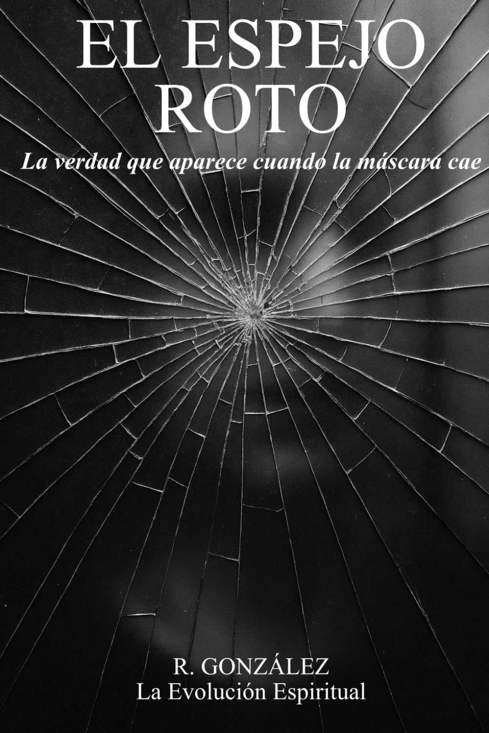 El Espejo Roto: La verdad que aparece cuando la máscara cae