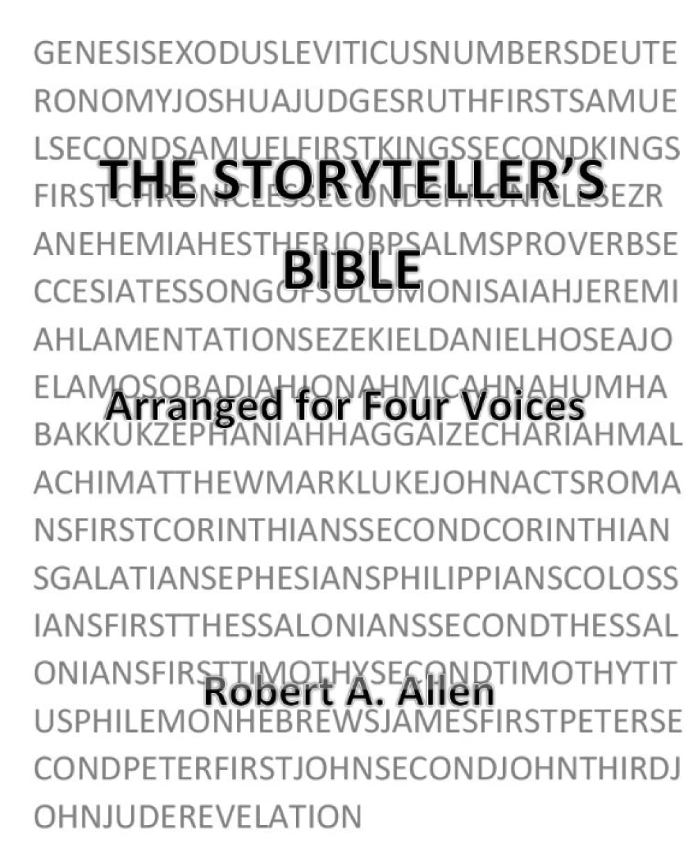 The Storyteller' Bible: Arranged for Four Voices