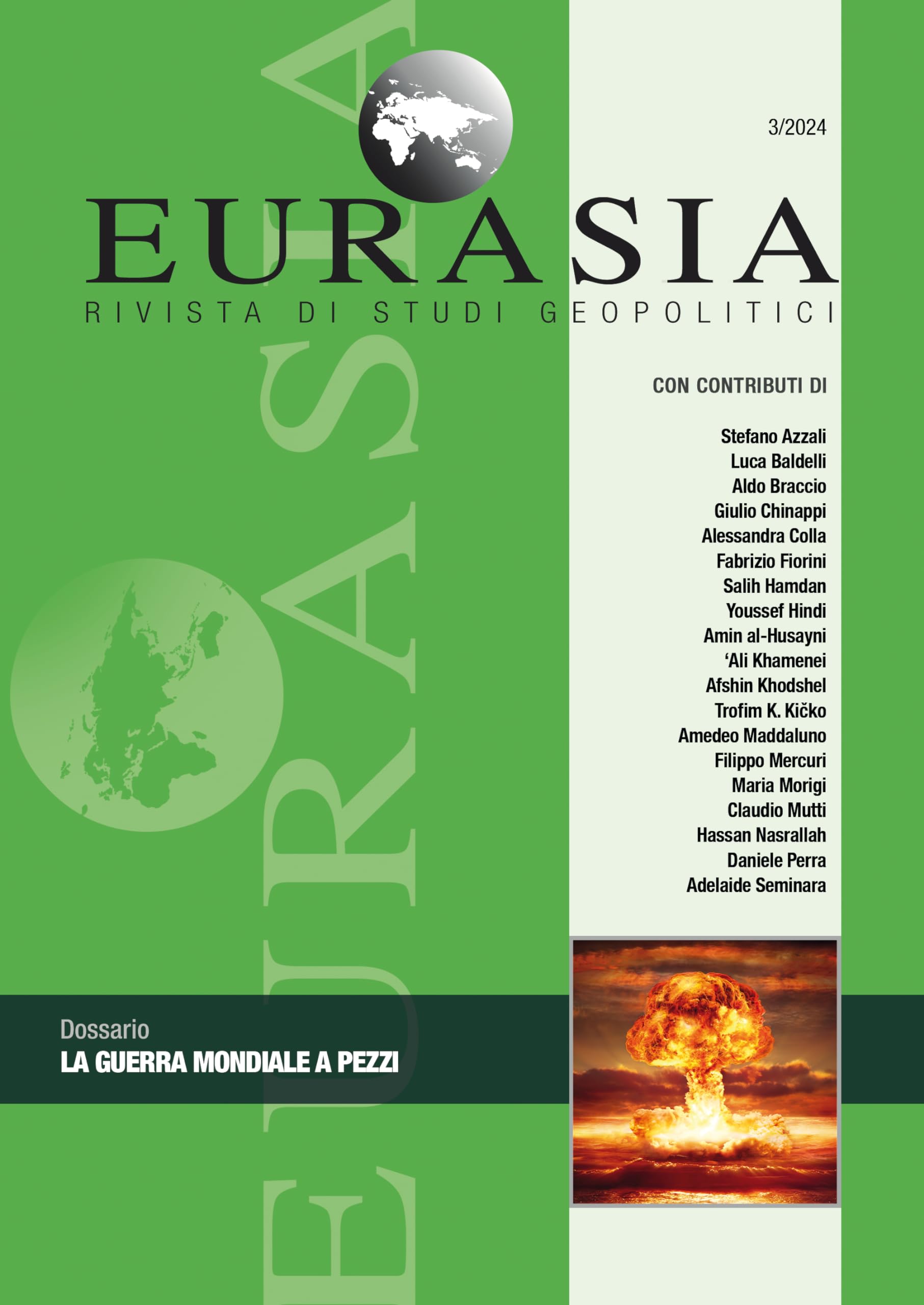Eurasia. Rivista Di Studi Geopolitici. La Guerra Mondiale A Pezzi (2024) (Vol. 3) - 4