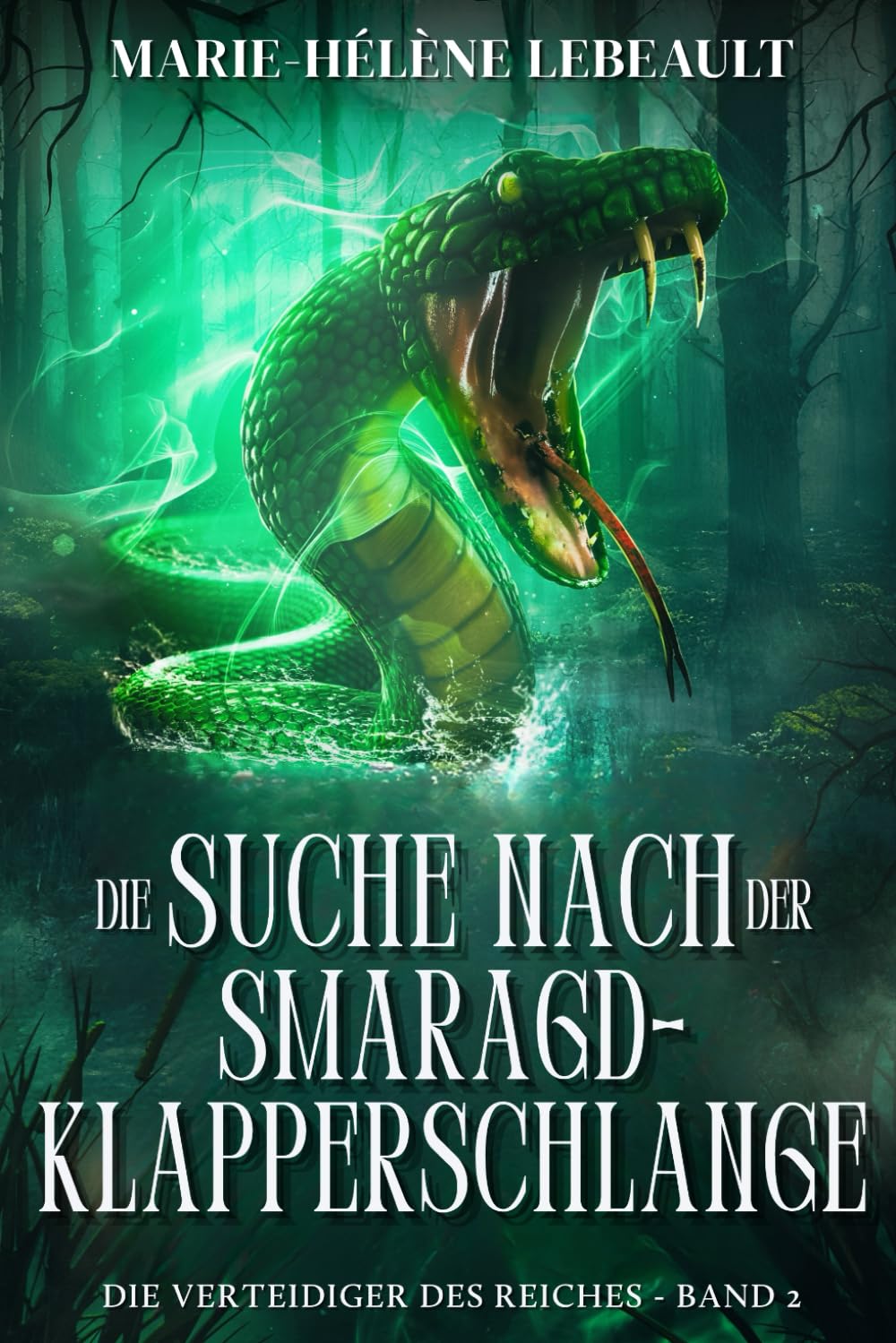 Die Suche nach der Smaragd-Klapperschlange: Eine epische YA-Fantasy-Abenteuer (Verteidiger des Reiches)