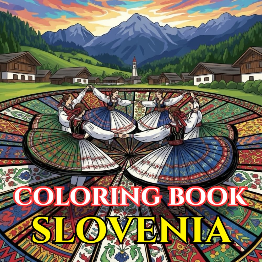 Hidden Slovenia | A Journey Through Alpine Beauty, Folk Traditions & Timeless Landscapes: An Intricate Adult Coloring Book Celebrating Slovenia’s ... Heritage (Adult Coloring Book. World Series.)
