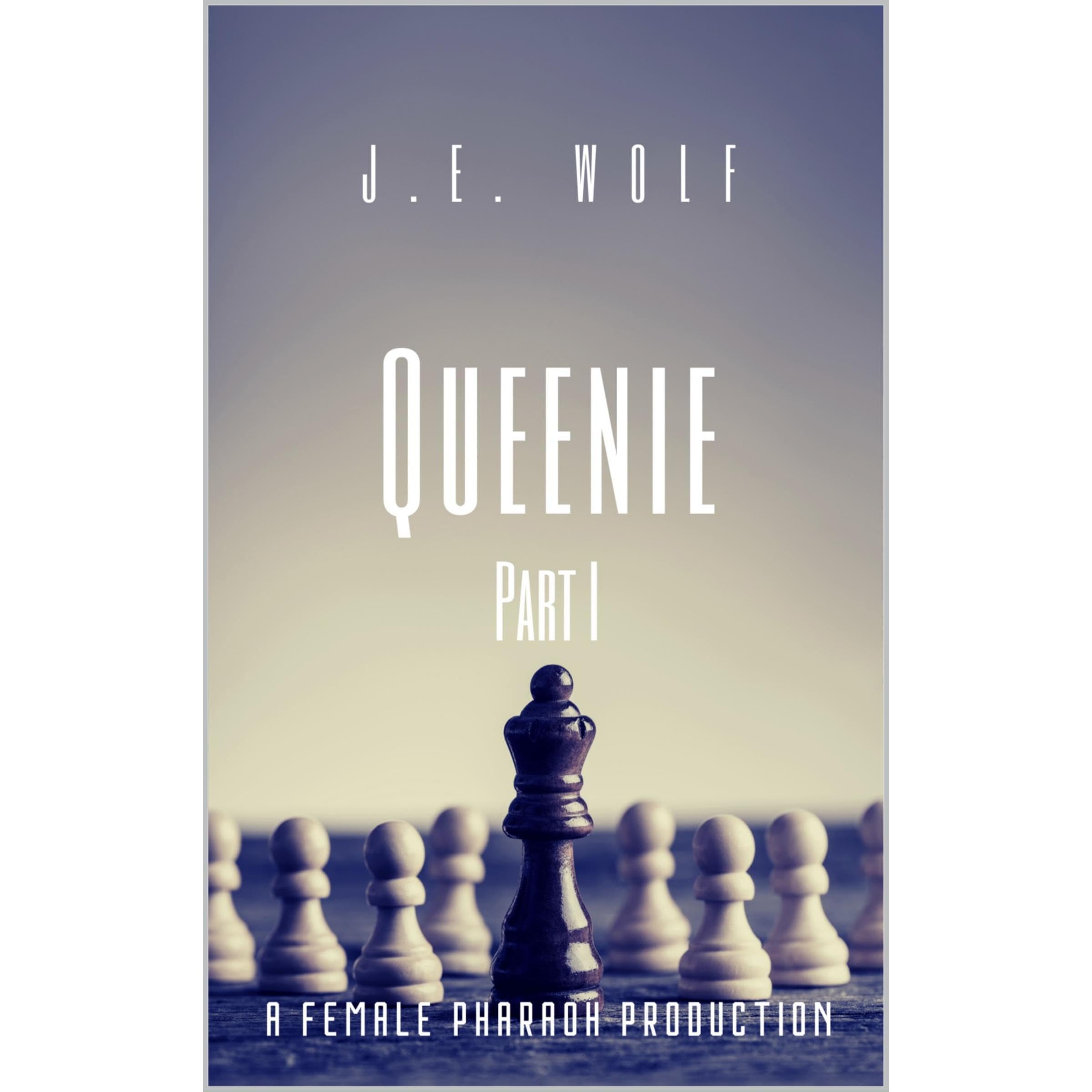 Queenie: Part I