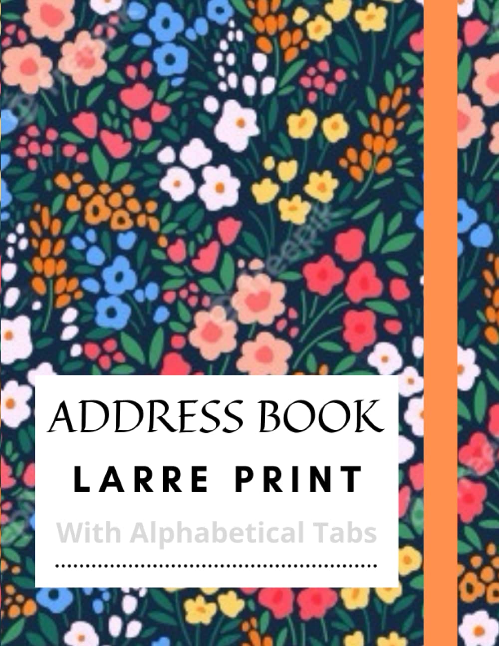 Address Book With Alphabetical Tabs: Large Printing Large Phone Address Book for Seniors Women Birthday Record Addresses Tabs Alphabet Alphabet Book 8.5 x 11 108 page