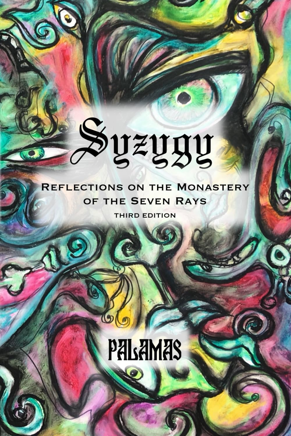 Syzygy: Reflections on the Monastery of the Seven Rays      Paperback – September 24, 2024