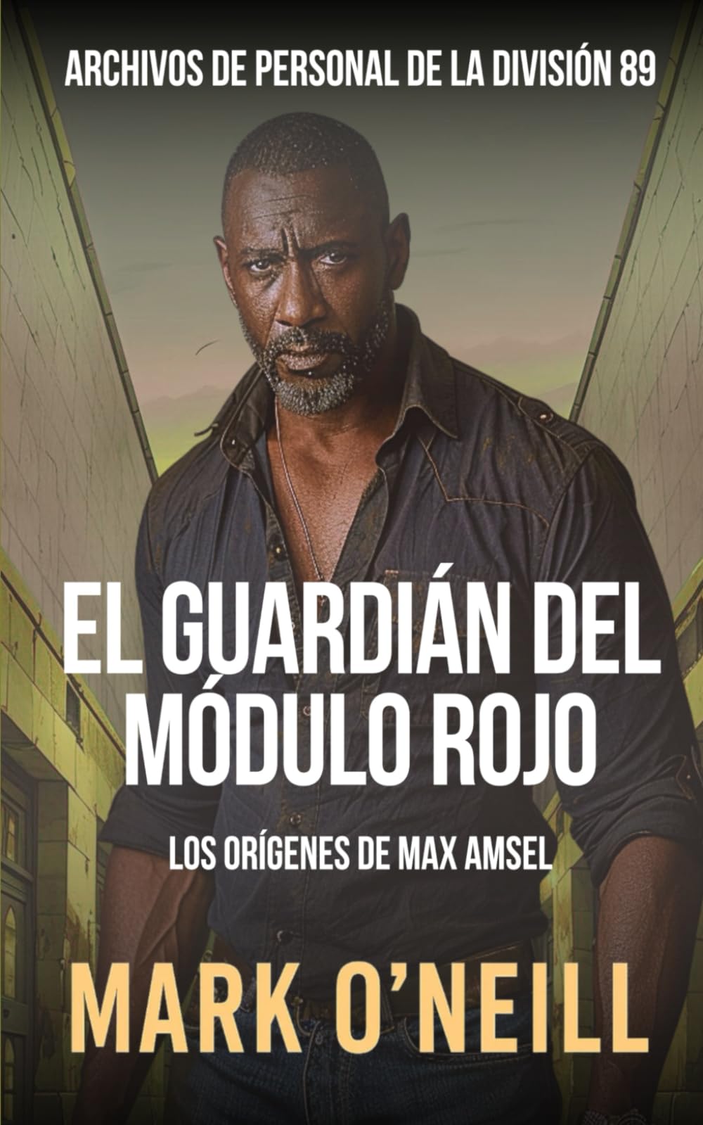 El Guardián del Módulo Rojo: Un thriller político y criminal sobre corrupción, poder y venganza (Division 89)