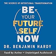 Be Your Future Self Now cover
