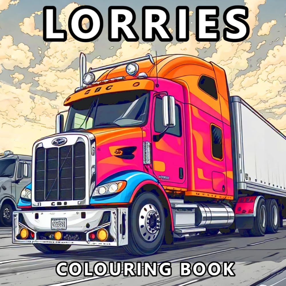 Lorries Colouring Book for Boys: Cars, Pickups, Tractors, Construction Vehicles, and Monster Trucks – 50 Unique Lorry Designs for Boys, Teens, and Men (Andrew Wolf Colouring Books)