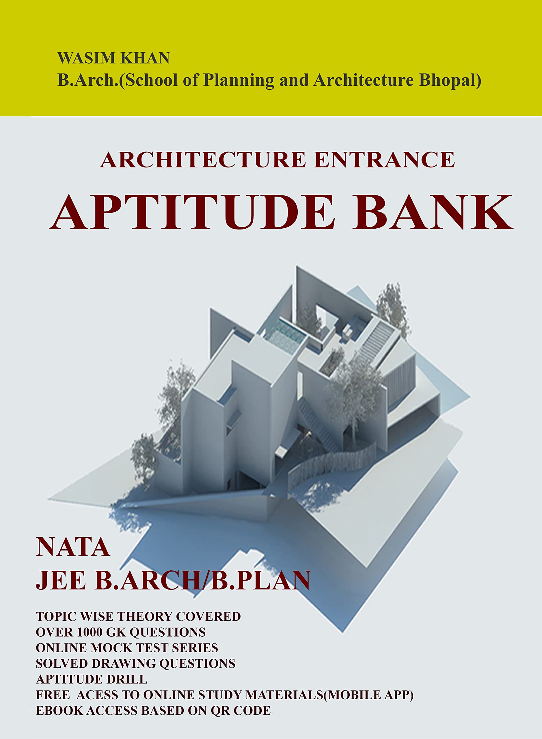 Self Study Guide for B.ARCH/B.PLAN and NATA Entrance 2025 & 2026 with Additional Online Study Material through Mobile App+Online Mocktest Series+4 Ebooks +500 Solved Sketches,Whatsapp and Telegram Groups-COMBO2025/2026