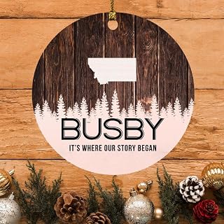 Busby Ornament Busby MT Ornaments Montana - It's Where Our Story Began - Vintage Christmas Ornament Gift Round 3"